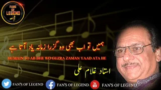 Human to ab bhi wo guzra zmana yaad ate he|Ghulam Ali|Fans of Legend