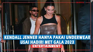 Heboh, Kendall Jenner Hanya Pakai Underwear Usai Hadiri MET Gala 2023