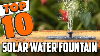 Best Solar Water Fountain In 2024 - Top 10 Solar Water Fountains Review