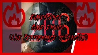 [THE FINALE] Evanescence - Good Enough (Live Performance) #Reaction