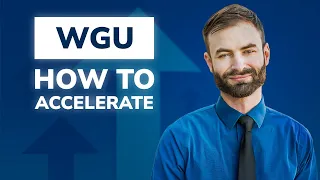 WGU Full Guide to Acceleration - Earn a Degree in 6 Months!