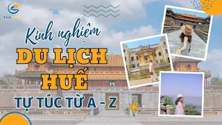 Kinh Nghiệm Du Lịch Huế: Chơi gì? Ăn gì? Ở đâu? Từ A - Z Cho Người Mới | Tico Travel