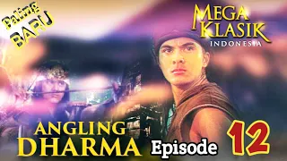 Angling Dharma Episode 12 [Bromocorah]