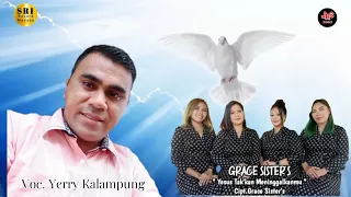 Yesus Tak'kan Meninggalkanmu (Grace Sisters ) Voc : Yerry Kalampung Audio Official