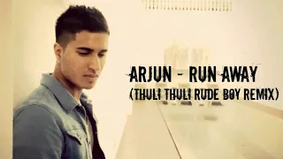 Arjun RUN AWAY ( THULI THULI RUDE BOY ) Full HD video song