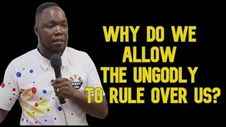 Why do we allow the unGodly to rule over us? | John Mathuhle