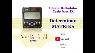 cara menentukan determinan matriks menggunakan kalkulator Casio fx-991EX classwiz