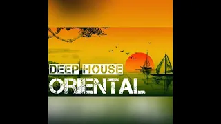 D J  Sejo     Oriental Deep House Mix 08 Dec 2020
