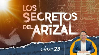 Los Secretos del ARI ZAL- “Baruj Shem Kevod Maljuto Leolam Vaed" / Clase 23.