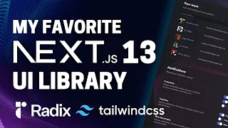 My New Favorite Next.js 13 UI Library (Radix UI Themes)