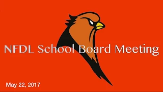 May 22, 2017 School Board Meeting