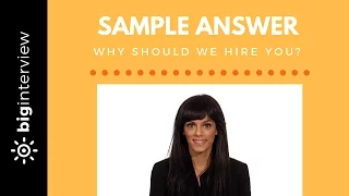 Why Should We Hire You? - Sample Answer
