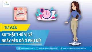 Sự thật thú vị về ngày đèn đỏ ở phụ nữ