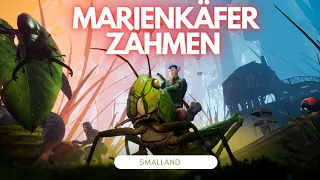 Smalland - Marienkäfer zähmen leicht gemacht.