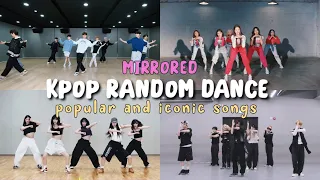 [MIRRORED] KPOP RANDOM DANCE - iconic & popular songs