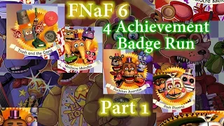 FNaF 6 | Four Achievement Badge Run #1: How to Get Money Fast -- Optimization