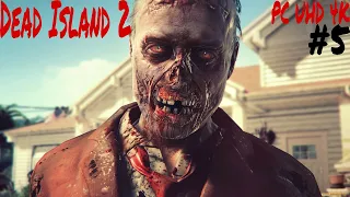 Прохождение Dead Island 2 на Русском языке ➤ Часть 5 ➤ Мёртвый остров PС (ПК) UHD (4К)