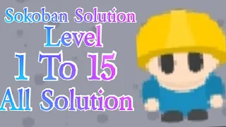 sokoban level solution 1,2,3,4,5,6,7,8,9,10,11,12,13,14 and 15 | Sokoban All Level Solutions