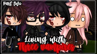 ✨•Living with 3 vampires•✨| Original? | Gacha life mini movie | Glmm (2/2)