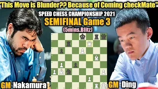 SPEED CHESS CHAMPIONSHIP 2021 | Hikaru Nakamura VS Ding Liren | Semifinal Game 3 (5mins.Blitz)