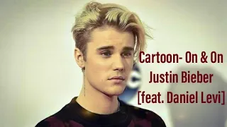 No Copyrights Music | Cartoon- On & On | Justin Bieber [feat. Daniel Levi]