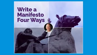 Write a Manifesto Four Ways [The Four Types of Manifesto]