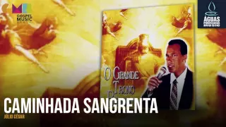 Júlio César - Caminhada Sangrenta (Águas Purificadas)