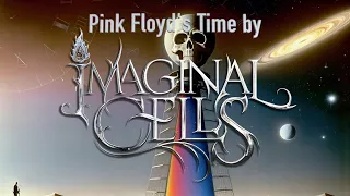 "Time" Pink Floyd covered by Imaginal Cells