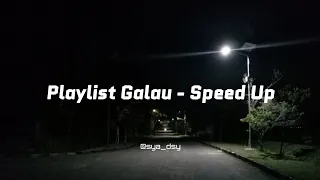 PLAYLIST LAGU GALAU🥀 SPEED UP-REVERB || Viral TikTok+Spotify