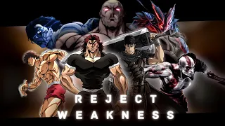 REJECT WEAKNESS - [Season 1 finale]