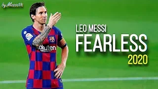 Lionel Messi 2020 ▶ Fearless | INSANE Skills & Goals 2019/2020 | HD NEW