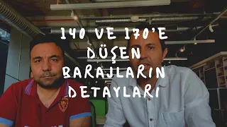 YKS'DE 140 ve 170'E DÜŞEN BARAJLARIN DETAYLARI