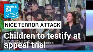 Children to testify at Nice terror attack appeal trial • FRANCE 24 English