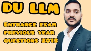 Delhi University Llm entrance exam    previous year question paper 2013