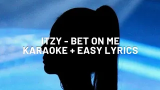 ITZY - 'BET ON ME' Karaoke With Easy Lyrics