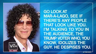 Howard Stern Says Trump Despises His Own Supporters | The View