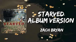 Zach Bryan - Starved Album Version (Lyrics)