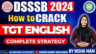 HOW TO CRACK DSSSB TGT ENGLISH EXAM   BEST STRATEGY  BY NISHA SHARMA ACHIEVERS ACADEMY