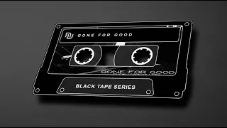 N.V. - Gone For Good - Funky Melody Mix - Black Tape Series