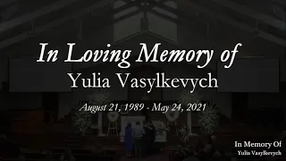 Funeral Service - Yulia Vasylkevych - June 1, 2021
