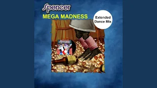 Mega Madness (Extended Dance Mix)