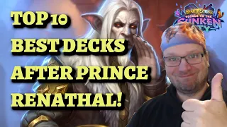 TOP 10 BEST DECKS After the Introduction of Prince Renathal! (Hearthstone Sunken City meta report)