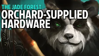 709 - Orchard-Supplied Hardware - The Jade Forest / WoW Quest