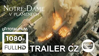 Notre-Dame v plamenech (2022) CZ HD trailer