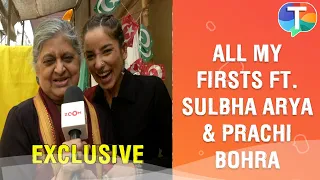 All My Firsts with Maddam Sir’s Sulbha Arya and Prachi Bohra | Exclusive