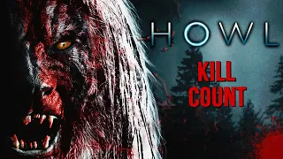 Howl (2015) - Kill Count S09 - Death Central