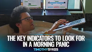 The Key Indicators to Look for in a Morning Panic