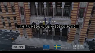 Amira Medunjanin & Boško Jović - Sarajevo City Hall, Europe Day