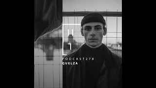 Quelza - HATE Podcast 278