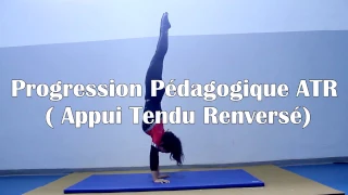 Progression Pédagogique ATR (Appui Tendu Renversé)